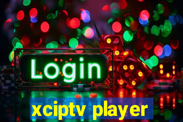 xciptv player